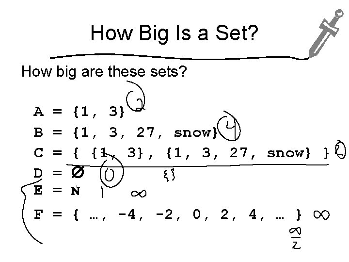 How Big Is a Set? How big are these sets? A B C D