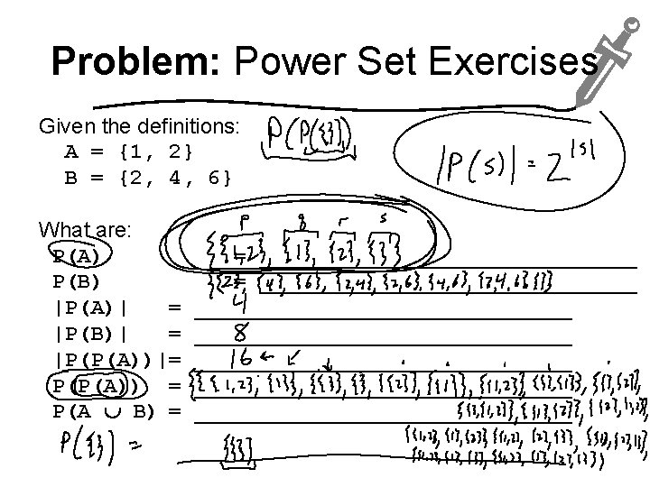 Problem: Power Set Exercises Given the definitions: A = {1, 2} B = {2,