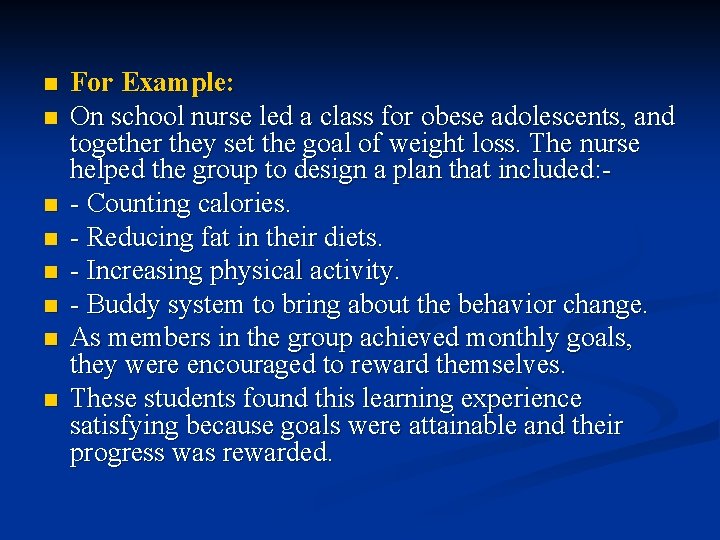 n n n n For Example: On school nurse led a class for obese n n n n For Example: On school nurse led a class for obese