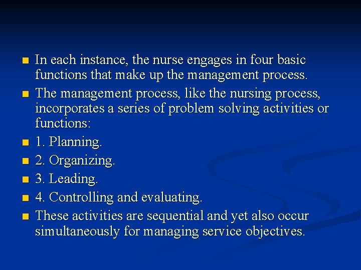 n n n n In each instance, the nurse engages in four basic functions n n n n In each instance, the nurse engages in four basic functions