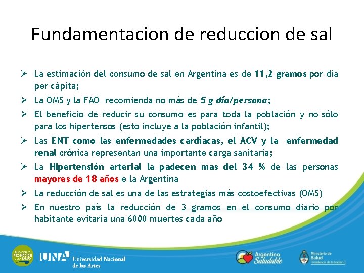 Fundamentacion de reduccion de sal Ø La estimación del consumo de sal en Argentina