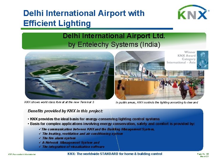 Delhi International Airport with Efficient Lighting Delhi International Airport Ltd. by Entelechy Systems (India)