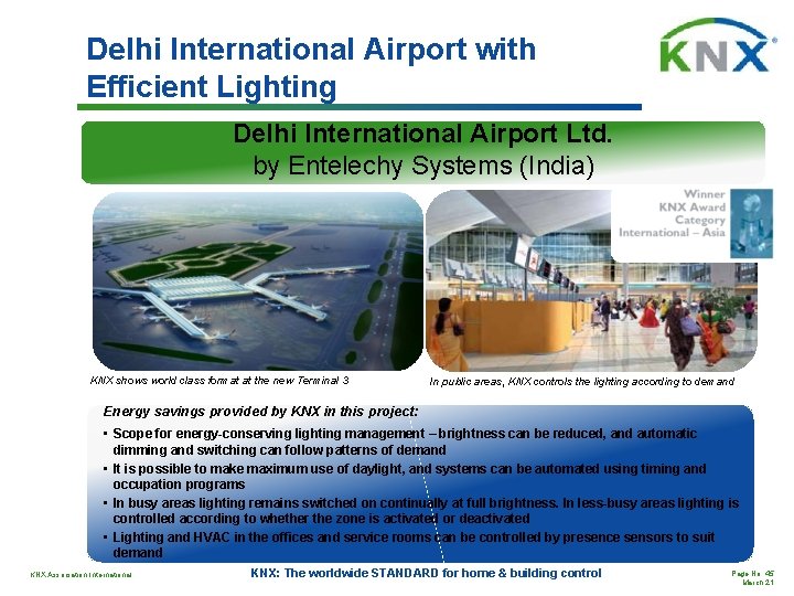 Delhi International Airport with Efficient Lighting Delhi International Airport Ltd. by Entelechy Systems (India)