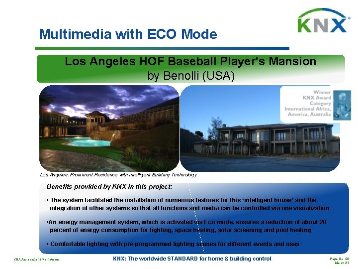 Multimedia with ECO Mode Los Angeles HOF Baseball Player's Mansion by Benolli (USA) Los