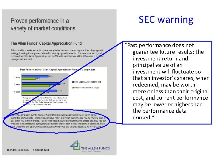 SEC warning “Past performance does not guarantee future results; the investment return and principal