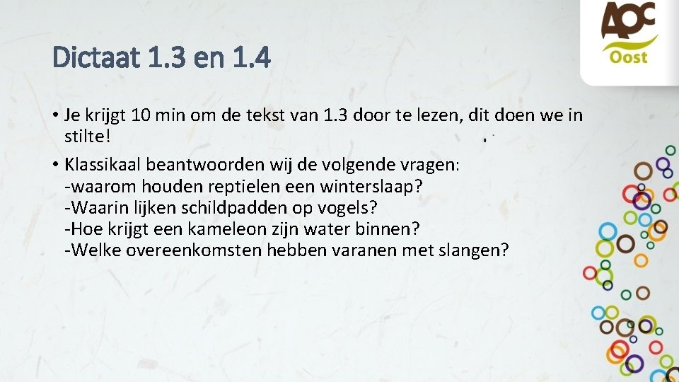 Dictaat 1. 3 en 1. 4 • Je krijgt 10 min om de tekst