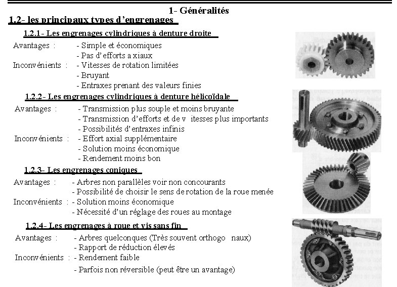 1 - Généralités 1. 2 - les principaux types d’engrenages 1. 2. 1 -