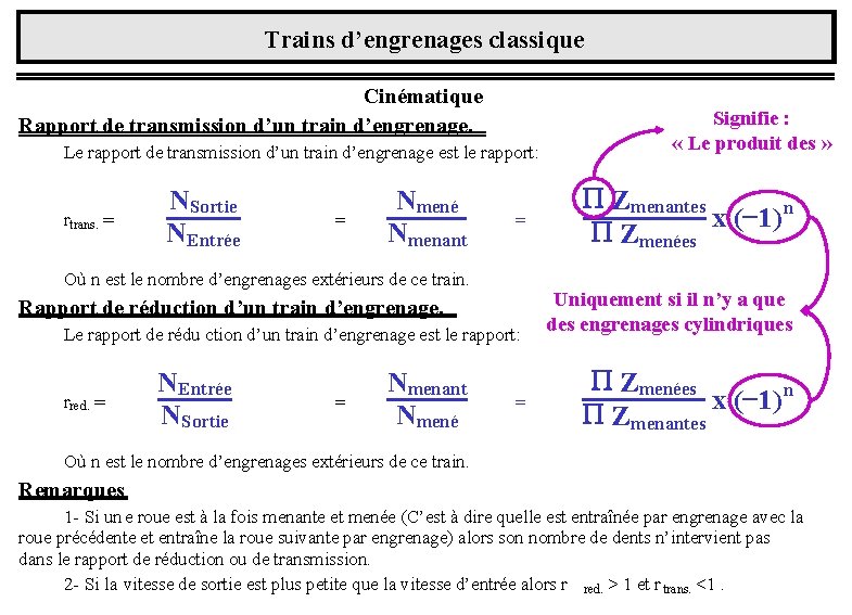 Trains d’engrenages classique Cinématique Rapport de transmission d’un train d’engrenage. Le rapport de transmission
