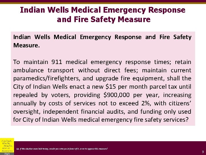 Indian Wells Medical Emergency Response and Fire Safety Measure. To maintain 911 medical emergency
