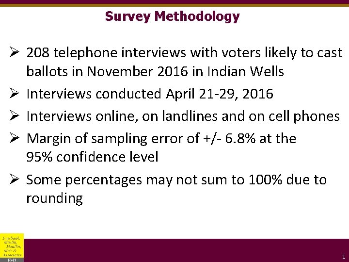 Survey Methodology Ø 208 telephone interviews with voters likely to cast ballots in November
