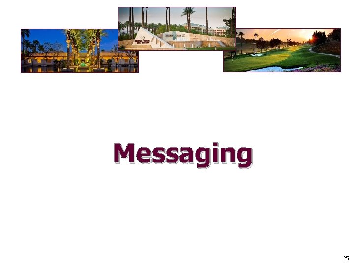 Messaging 25 