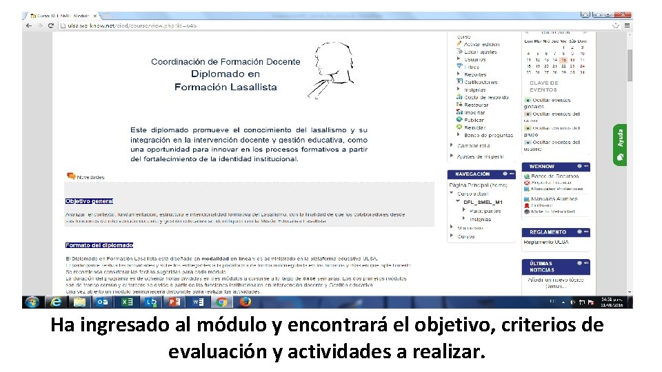 Ha ingresado al módulo y encontrará el objetivo, criterios de evaluación y actividades a