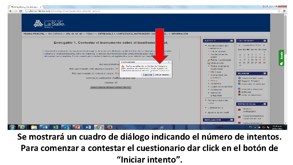 Se mostrará un cuadro de diálogo indicando el número de intentos. Para comenzar a