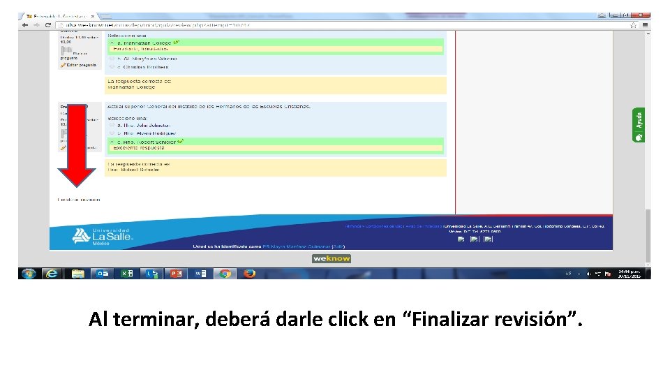 Al terminar, deberá darle click en “Finalizar revisión”. 