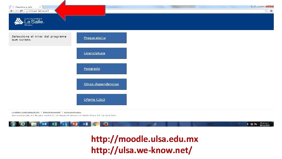 http: //moodle. ulsa. edu. mx http: //ulsa. we-know. net/ 
