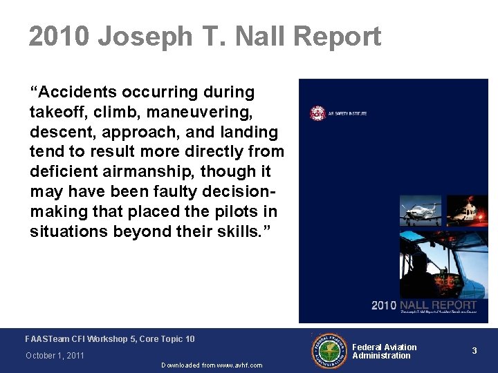 2010 Joseph T. Nall Report “Accidents occurring during takeoff, climb, maneuvering, descent, approach, and