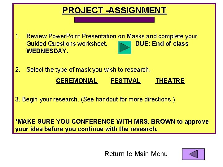 PROJECT -ASSIGNMENT 1. Review Power. Point Presentation on Masks and complete your Guided Questions