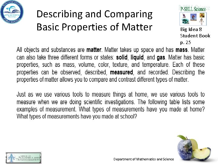 Describing and Comparing Basic Properties of Matter Department of Mathematics and Science Big Idea