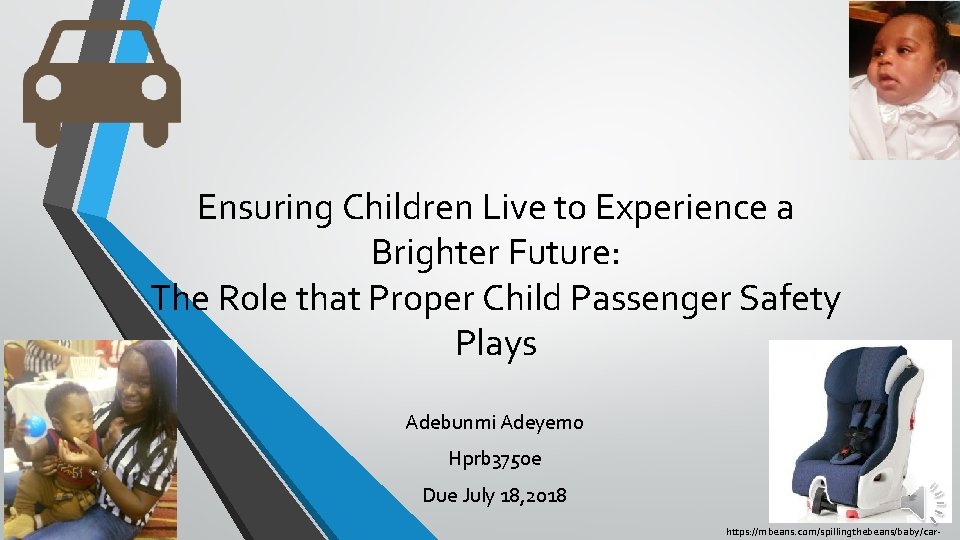 Ensuring Children Live to Experience a Brighter Future: The Role that Proper Child Passenger