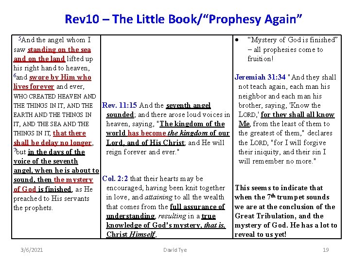 Rev 10 – The Little Book/“Prophesy Again” the angel whom I saw standing on