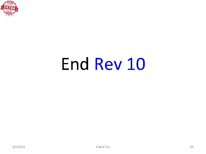 End Rev 10 3/6/2021 David Tye 54 