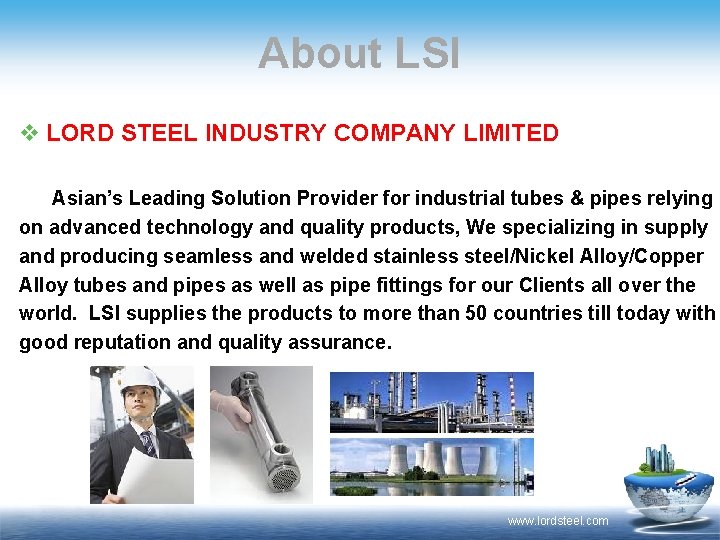 About LSI v LORD STEEL INDUSTRY COMPANY LIMITED Asian’s Leading Solution Provider for industrial