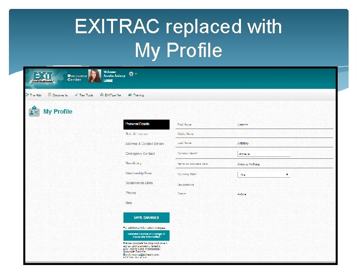 EXITRAC replaced with My Profile 