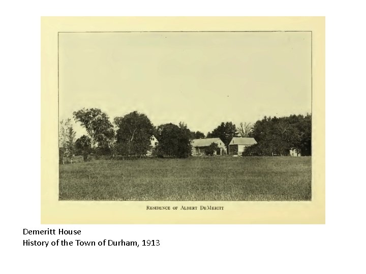 Demeritt House History of the Town of Durham, 1913 