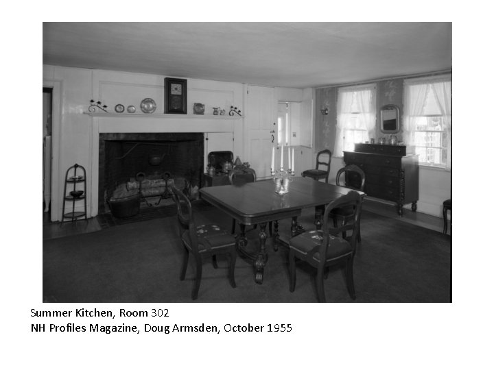 Summer Kitchen, Room 302 NH Profiles Magazine, Doug Armsden, October 1955 Summer Kitchen, Room 302 NH Profiles Magazine, Doug Armsden, October 1955