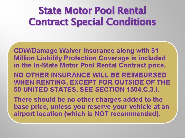 State Motor Pool Rental Contract Special Conditions CDW/Damage Waiver Insurance along with $1 Million