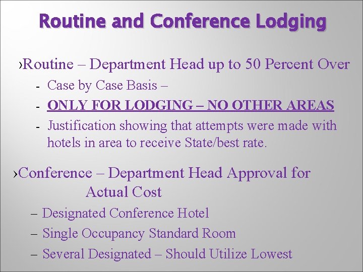 Routine and Conference Lodging ›Routine – Department Head up to 50 Percent Over -