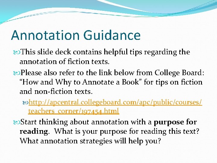 Annotation Guidance This slide deck contains helpful tips regarding the annotation of fiction texts.