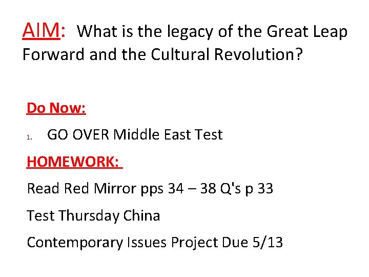 AIM: What is the legacy of the Great Leap Forward and the Cultural Revolution?