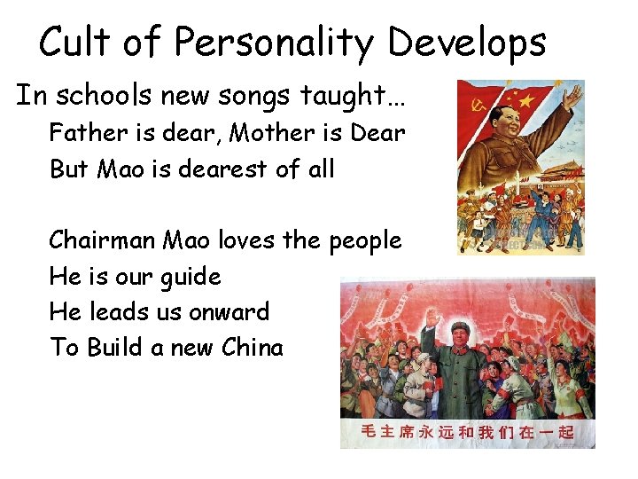 Cult of Personality Develops In schools new songs taught… Father is dear, Mother is
