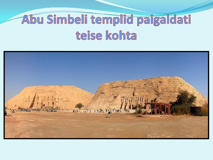 Abu Simbeli templid paigaldati teise kohta 
