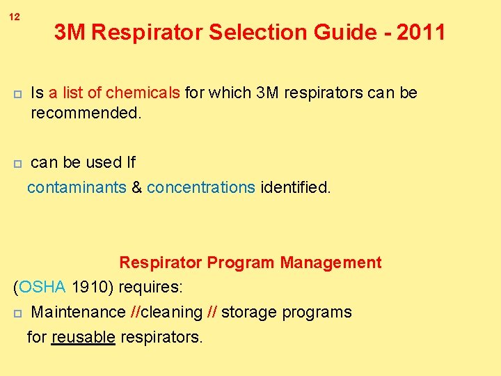 12 3 M Respirator Selection Guide - 2011 Is a list of chemicals for