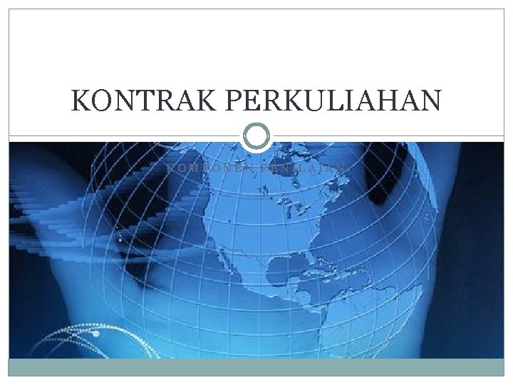 KONTRAK PERKULIAHAN KOMPONEN PENILAIAN 