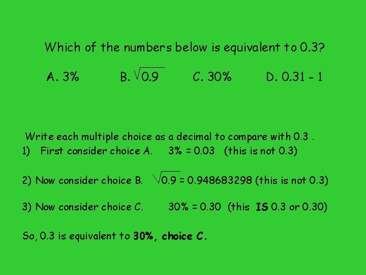 Which of the numbers below is equivalent to 0. 3? A. 3% B. 0.