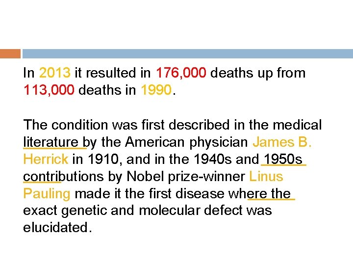 In 2013 it resulted in 176, 000 deaths up from 113, 000 deaths in