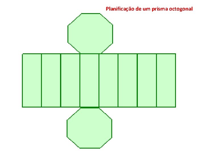Planificação de um prisma octogonal 