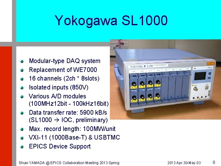 Yokogawa SL 1000 Modular-type DAQ system Replacement of WE 7000 16 channels (2 ch