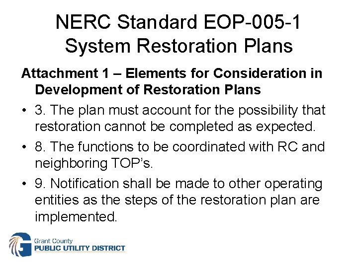NERC Standard EOP-005 -1 System Restoration Plans Attachment 1 – Elements for Consideration in