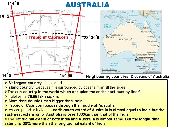 114 E AUSTRALIA 10 S Tropic of Capricorn 44 S 154 E 23 30