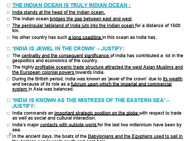� THE INDIAN OCEAN IS TRULY INDIAN OCEAN : � � India stands at