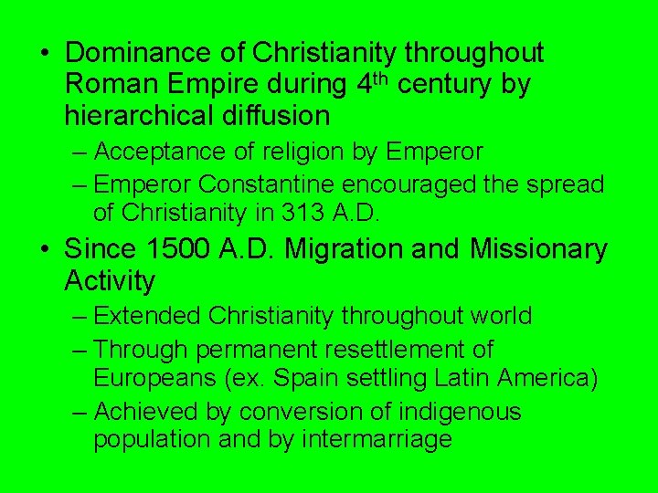 • Dominance of Christianity throughout Roman Empire during 4 th century by hierarchical • Dominance of Christianity throughout Roman Empire during 4 th century by hierarchical
