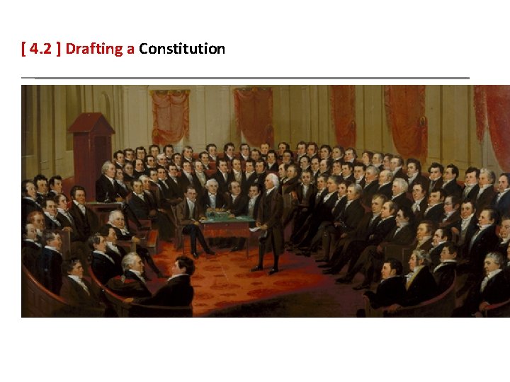 [ 4. 2 ] Drafting a Constitution 