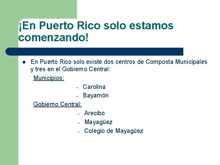 ¡En Puerto Rico solo estamos comenzando! l En Puerto Rico solo existe dos centros ¡En Puerto Rico solo estamos comenzando! l En Puerto Rico solo existe dos centros