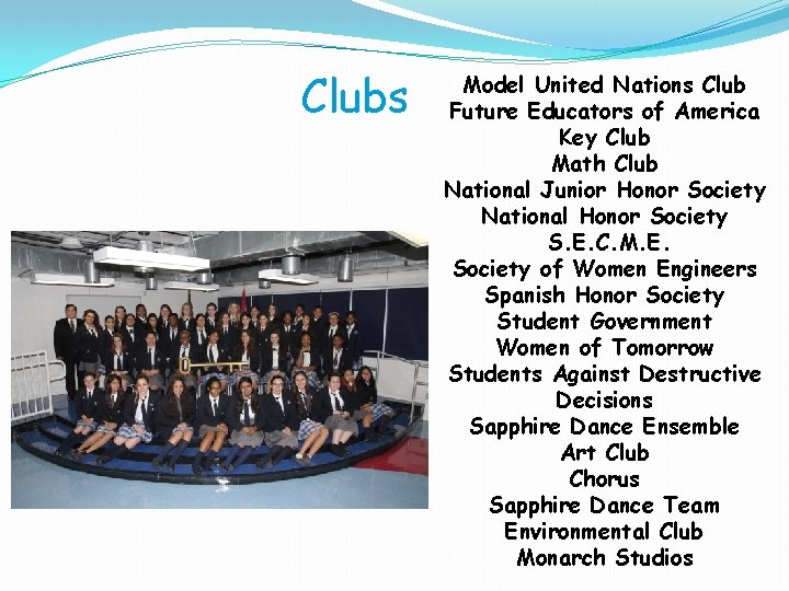 Clubs Model United Nations Club Future Educators of America Key Club Math Club National