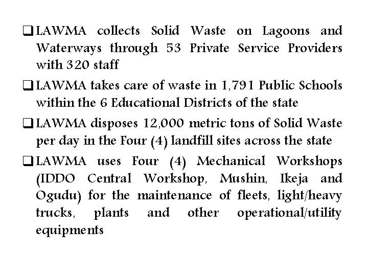 q LAWMA collects Solid Waste on Lagoons and Waterways through 53 Private Service Providers