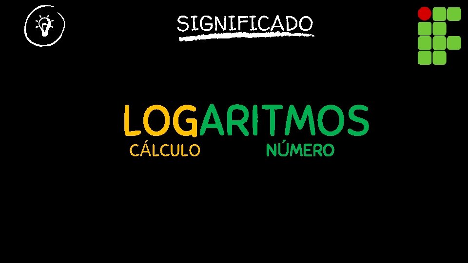 SIGNIFICADO LOGARITMOS CÁLCULO NÚMERO 